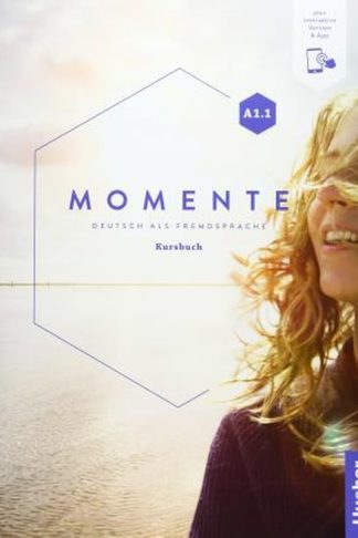 Momente A1.1 Kursbuch