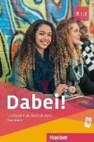 Dabei! B1.2 Kursbuch