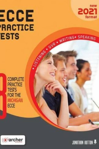 8 ECCE Practice Tests Practice Tests - Students Book New Format 2021 (B2)
