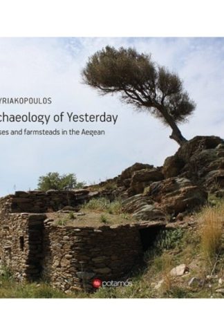 The Archaeology of Yesterday