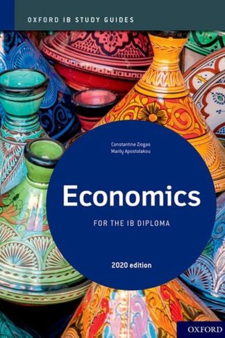 Oxford IB Study Guides- Economics for the IB Diploma