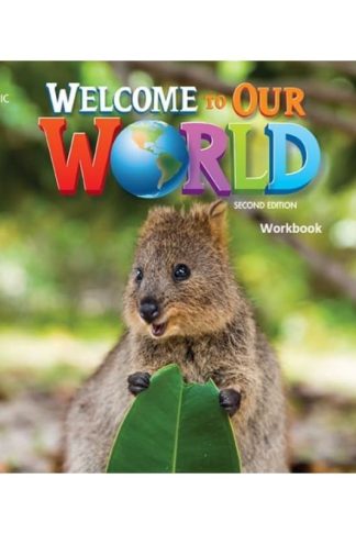 Welcome To Our World 1 WorkBook (British Edition) (Pre-Junior)