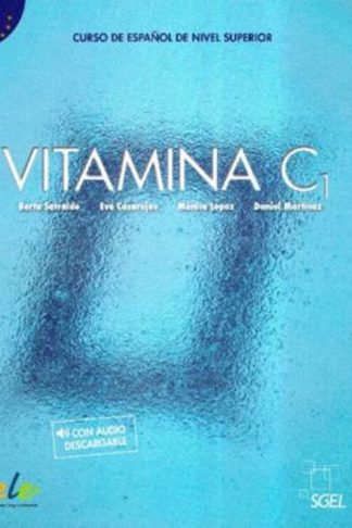 Vitamina : Libro del alumno + audio descargable + licencia digital (C1) 2021 ed.