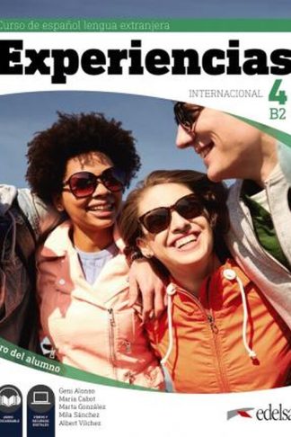 Experiencias Internacional : Libro del alumno 4 (B2) + audio descargable