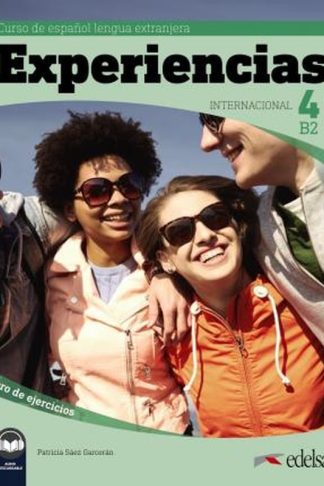 Experiencias Internacional - Libro de ejercicios 4 (B2) + audio descargable