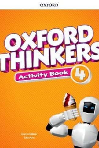 Oxford Thinkers: Level 4: Activity Book (A1-A2)