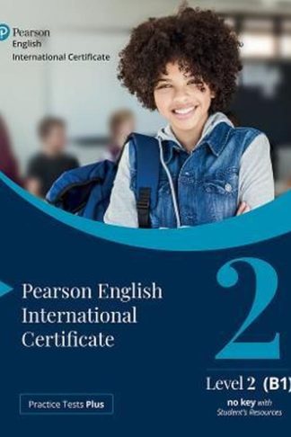Practice Tests Plus Pearson English International Certificate B1 Students Book with App Digital Resources