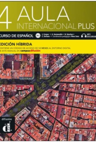 Aula internacional Plus 4 - Edición híbrida - Libro del alumno (B2.1)