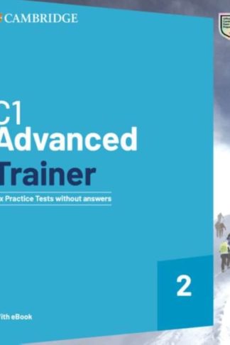 Cambridge English Advanced Trainer 2 ( + Downloadable Audio + Ebook) (C1)