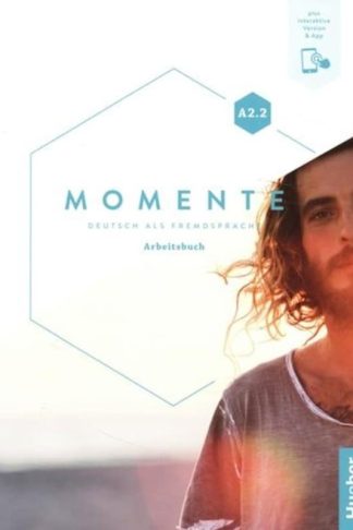 Momente A2.2 Arbeitsbuch