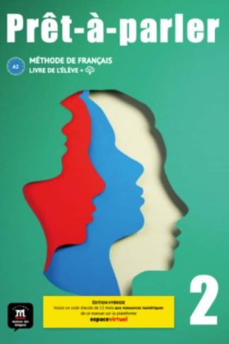 Pret-A-Parler 2 A2 Livre De LEleve Edition Hybride