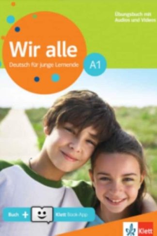Wir Alle A1 Ubungsbuch mit Glossar (+ Online Audio + Klett Book-App)