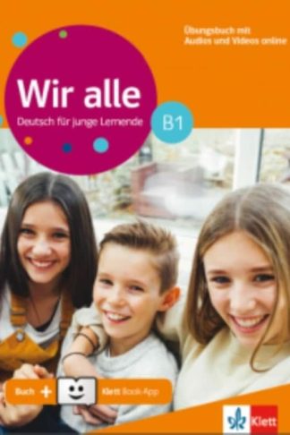 Wir Alle B1 Ubungsbuch mit Glossar (+ Online Audio + Klett Book-App + Trainingsheft)