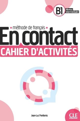 En Contact Β1 - Cahier dactivites (B1)