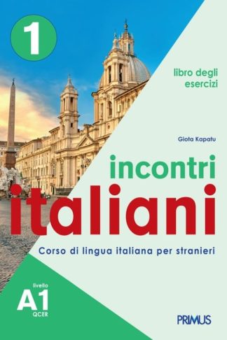 Incontri Italiani 1 A1 Libro degli Esercizi