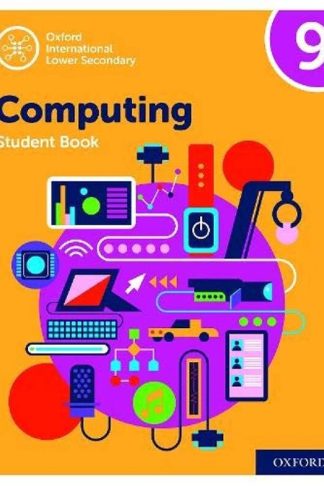 Oxford International Lower Secondary Computing Student Book 9
