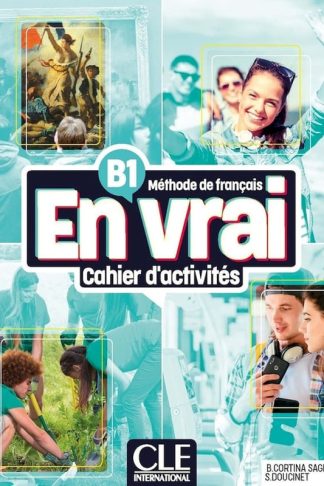 En vrai B1 Cahier dactivités