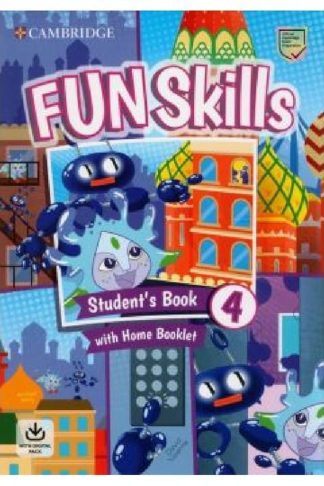 Fun Skills Level 4 Students Book and Home Booklet with Online Activities