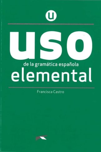 Uso de la Gramatica Española Elemental - Pack 2023