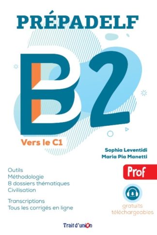 Prepadelf B2 ver le C1 Livre du Professeur