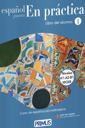 Español puesto En práctica 1 Libro del Alumno (A1;A2;B1)