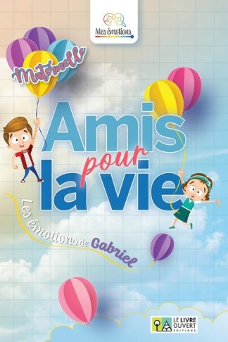 Amis pour la vie - Maternelle (A1)