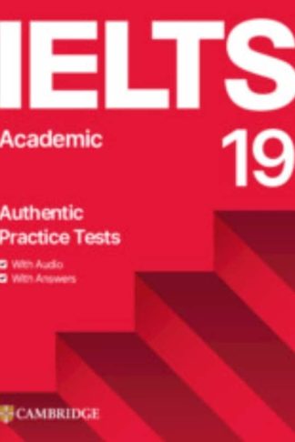 IELTS 19 Academic Students Book with Answers