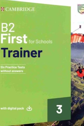 B2 First For Schools Trainer 3 Trainer without Answers with Digital Pack