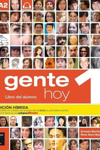 Gente Hoy 1 - Libro del alumno (Edicion Hibrida) (A1;A2)