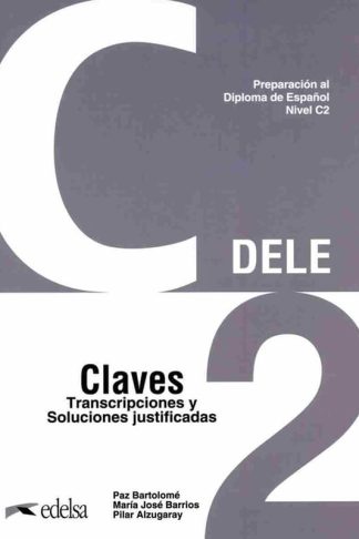 DELE C2 Preparacion Al Diploma De Espanol: Claves (Λύσεις) (Nueva Edicion)