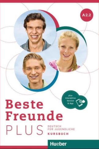 Beste Freunde Plus A2.2 Kursbuch