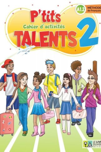 Ptits talents 2 - Cahier d activites (A1.2)