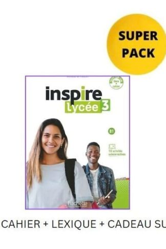 Inspire Lycée 3 Super Pack (Livre de l eleve Cahier d activites Lexique Cadeau Surprise) (B1)