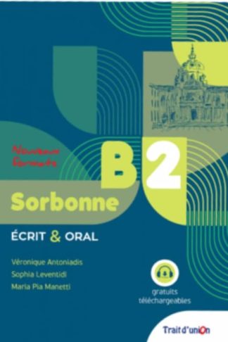 Nouveau Sorbonne B2 - Methode (Ecrit Oral)