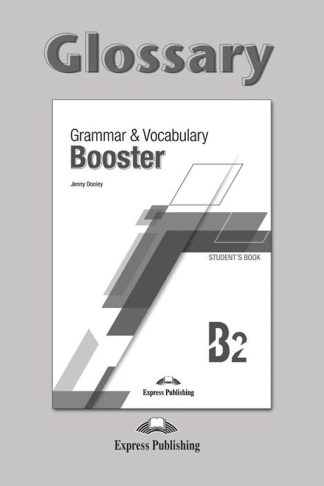 Grammar and Vocabulary Booster B2 - Glossary