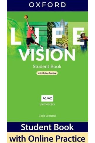 Life Vision: Elementary: Student Book with Online Practice: Print Student Book and 2 years access to Student Resources (A1-A2)