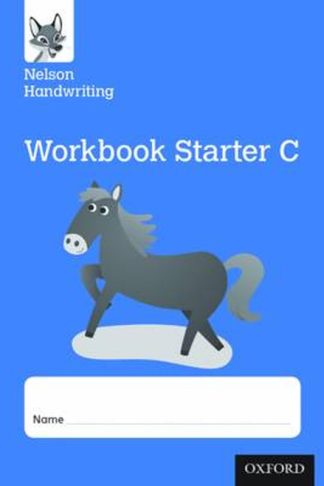 Nelson Handwriting: Reception/Primary 1: Starter C Workbook (pack of 10)