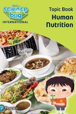 Science Bug: Human nutrition Topic Book