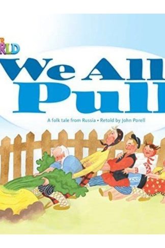Our World Readers: We All Pull: British English