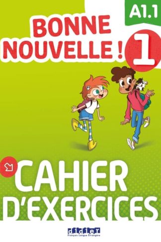 Bonne Nouvelle !: Cahier dexercices 1 + CD