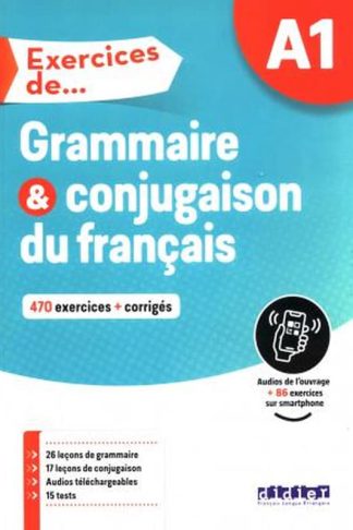 Exercices de... Grammaire et conjugaison: Livre A1