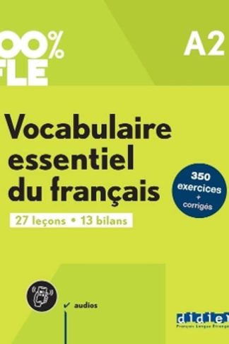 100% FLE - Vocabulaire essentiel du francais A2 + online audio + didierfle.app