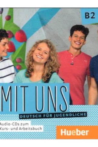 Mit uns!: Audio-CD zum Kursbuch B2 (1) + Audio-CD zum Arbeitsbuch B2 (1)