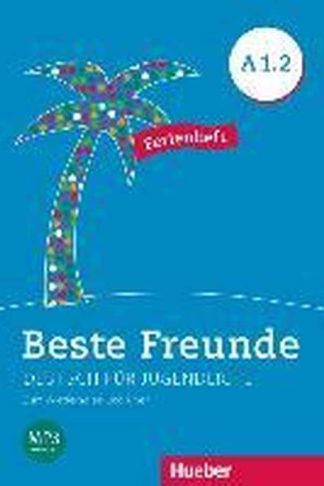 Beste Freunde - Ferienheft A1.2