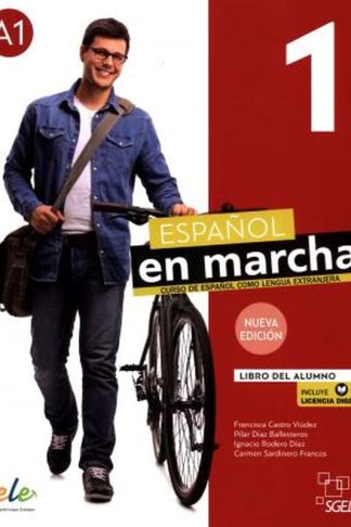 Espanol En Marcha 1 (A1) - Nueva Edicion (2021 Ed.) : Libro Del Alumno