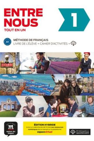 Entre Nous 1 Éd. hybride Tout en un
