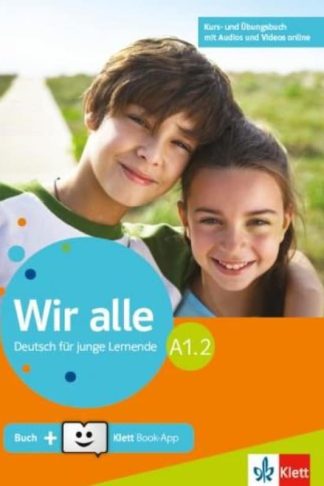Wir Alle A1.2 Kursbuch Und Ubungsbuch (+ Online Audio Video + Klett Book-App)