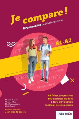 Je compare Grammaire pour hellephones A1-A2