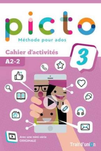 Picto 3 A2-2 Cahier d activites