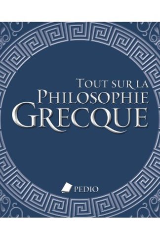 Tout sur la philosophie grecque